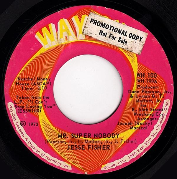 Jesse Fisher - Mr. Super Nobody / Don't Cheat On Me