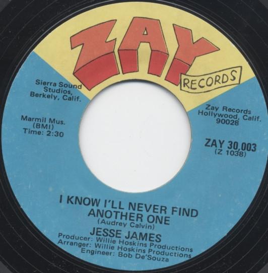 Jesse James  - I Know I'll Never Find Another One