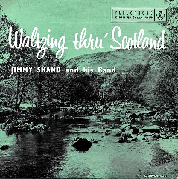 Jimmy Shand And His Band - Waltzing Thru' Scotland