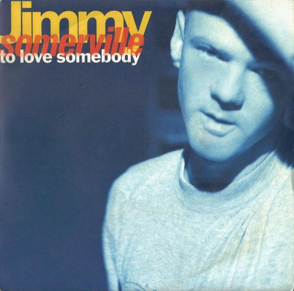 Jimmy Somerville - To Love Somebody