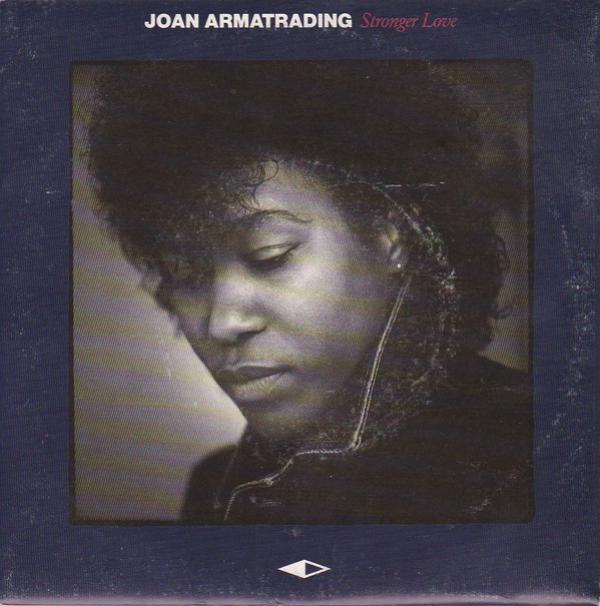 Joan Armatrading - Stronger Love