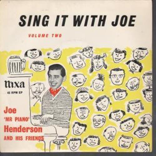 Joe 'Mr Piano' Henderson And His Friends - Sing It With Joe Volume Two