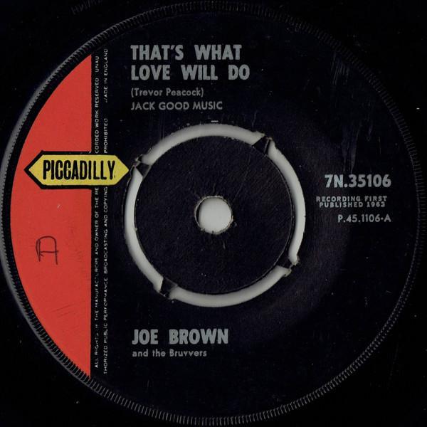 Joe Brown And The Bruvvers - That's What Love Will Do