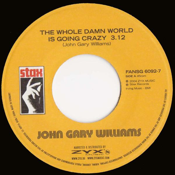 John Gary Williams, Sandra Wright - The Whole Damn World Is Going Crazy / Midnight Affair