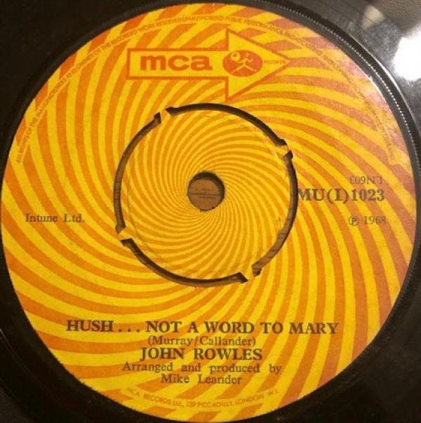 John Rowles - Hush... Not A Word To Mary