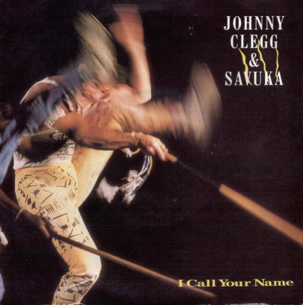 Johnny Clegg & Savuka - I Call Your Name