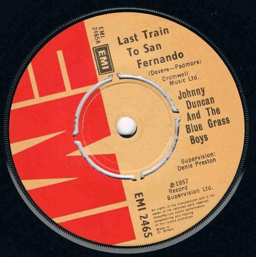Johnny Duncan & His Blue Grass Boys - Last Train To San Fernando
