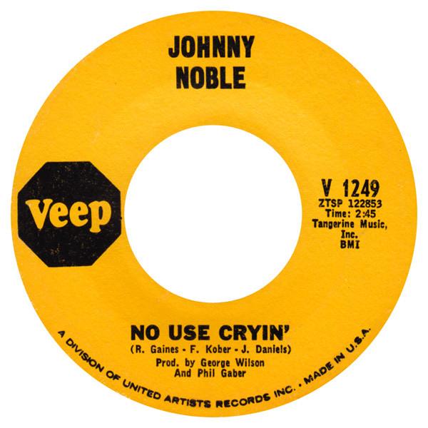 Johnny Noble  - You're So Smooth / No Use Cryin'