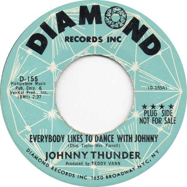 Johnny Thunder - Everybody Likes To Dance With Johnny