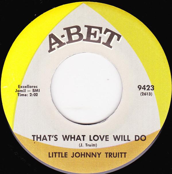 Johnny Truitt - That’s What Love Will Do / Bring My Baby On Home