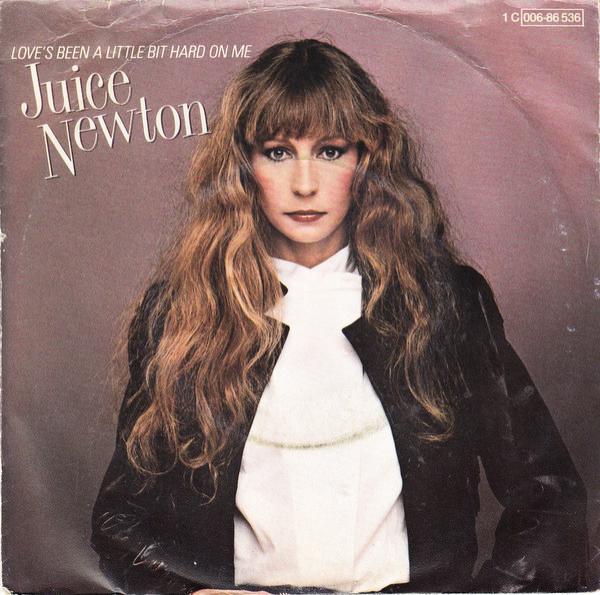 Juice Newton - Love's Been A Little Bit Hard On Me