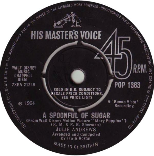 Julie Andrews, Dick Van Dyke , Karen Dotrice, Matthew Garber - A Spoonful Of Sugar / Chim Chim Cheree