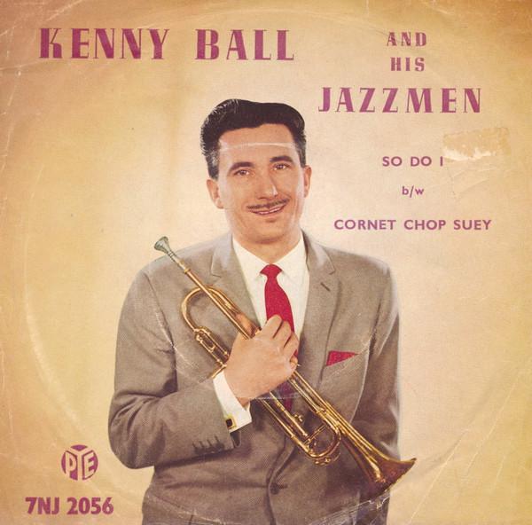 Kenny Ball And His Jazzmen - So Do I