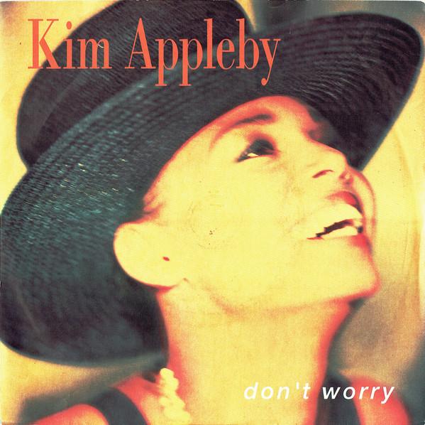 Kim Appleby - Don't Worry