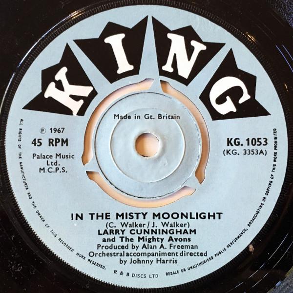 Larry Cunningham , The Mighty Avons - In The Misty Moonlight