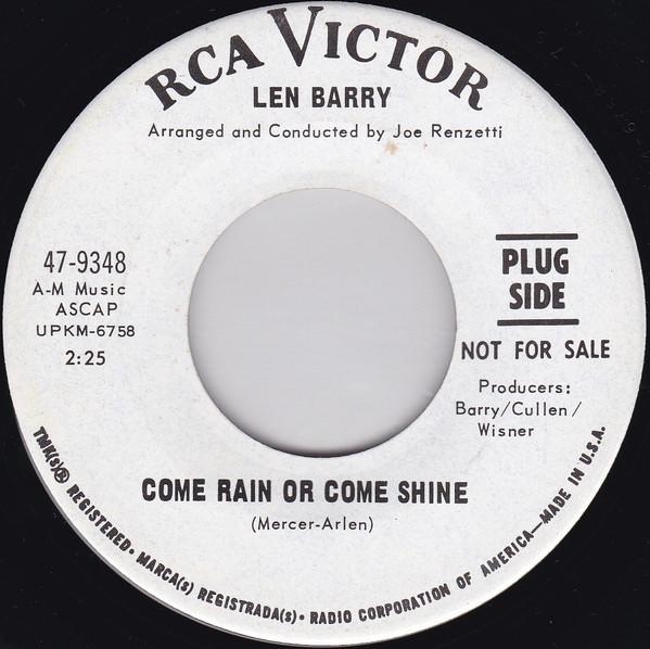 Len Barry - Come Rain Or Come Shine / The ABC's Of Love
