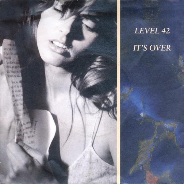 Level 42 - It's Over