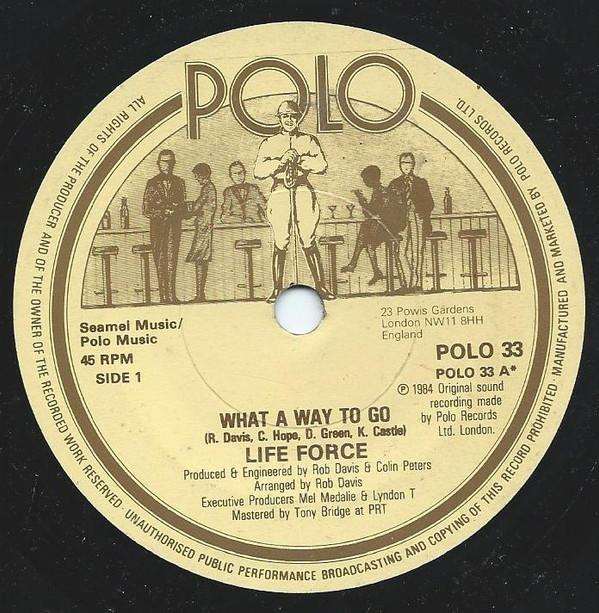Life Force (2) - What A Way To Go