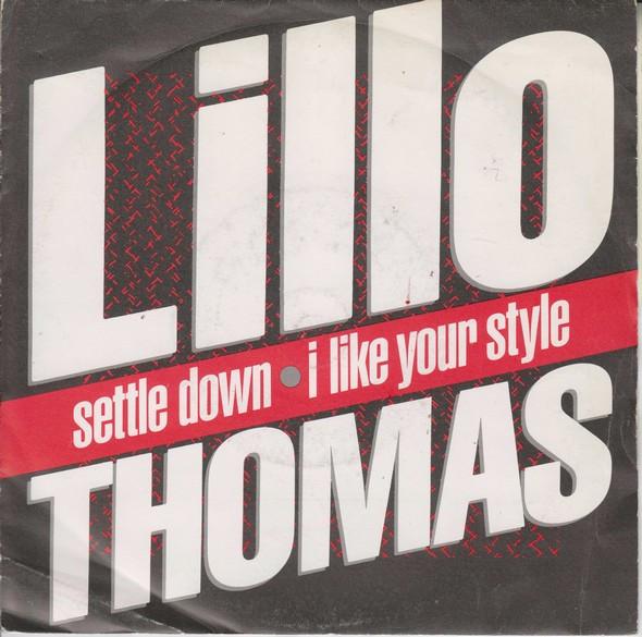 Lillo Thomas - Settle Down / I Like Your Style