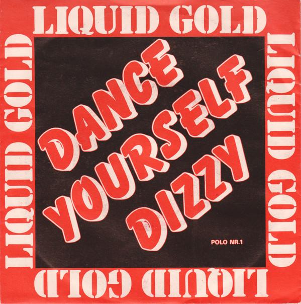 Liquid Gold - Dance Yourself Dizzy