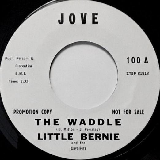 Little Bernie And The Cavaliers - The Waddle