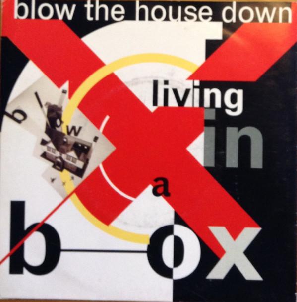 Living In A Box - Blow The House Down