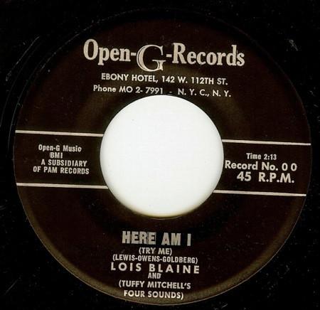 Lois Blaine, The Four Sounds - Here Am I (Try Me) / I Need You So