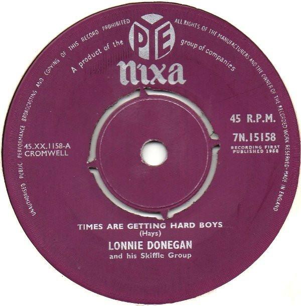 Lonnie Donegan's Skiffle Group - Times Are Getting Hard Boys