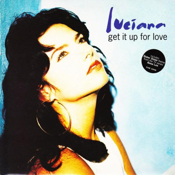 Luciana - Get It Up For Love
