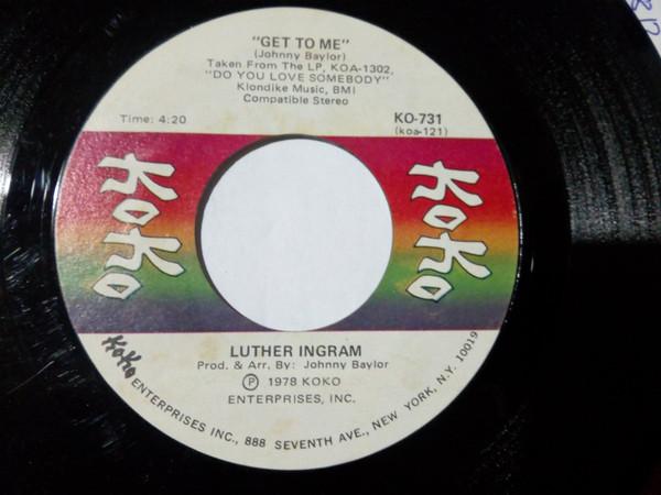 Luther Ingram - Get To Me / Trying To Find My Love