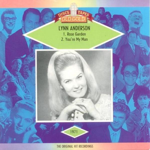 Lynn Anderson - Rose Garden / You're My Man