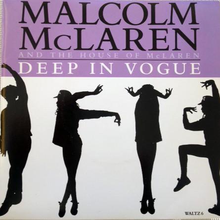 Malcolm McLaren And The House Of McLaren - Deep In Vogue