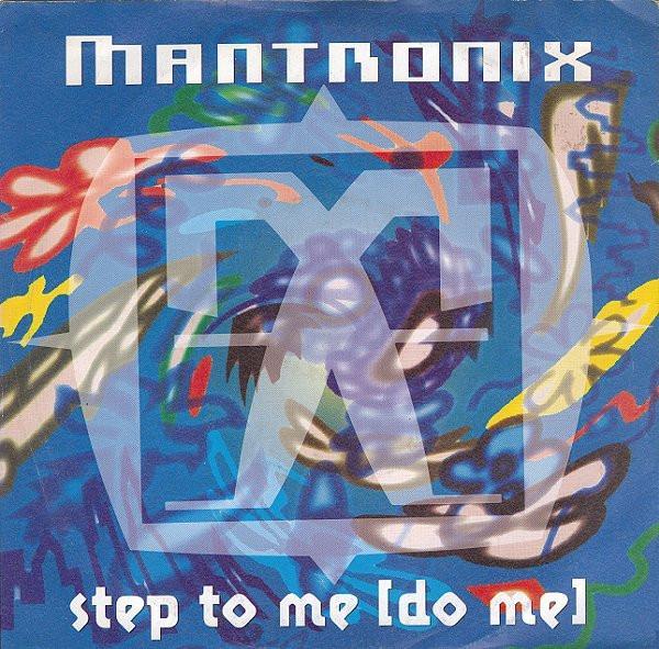Mantronix - Step To Me (Do Me)