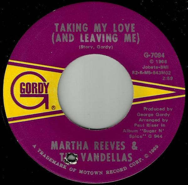 Martha Reeves & The Vandellas - Taking My Love (And Leaving Me)
