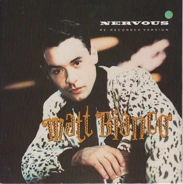 Matt Bianco - Nervous (Re-Recorded Version)