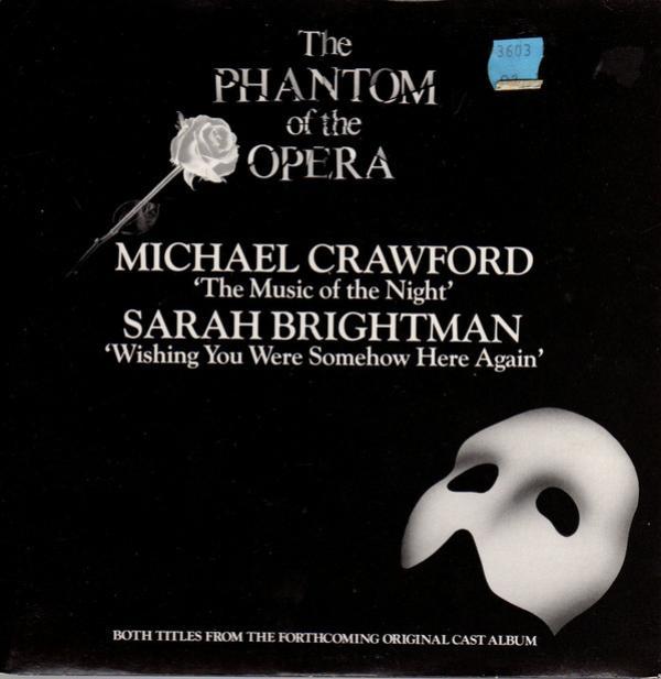 Michael Crawford, Sarah Brightman - The Music Of The Night / Wishing You Were Somehow Here Again