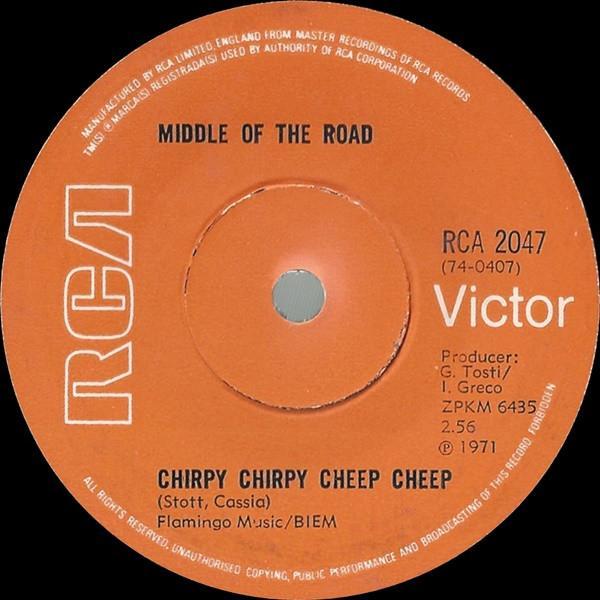 Middle Of The Road - Chirpy Chirpy Cheep Cheep