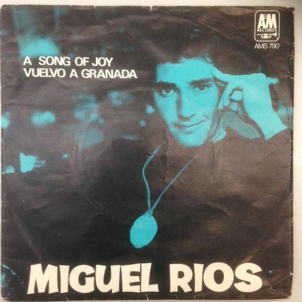 Miguel Ríos - A Song Of Joy / Vuelvo A Granada