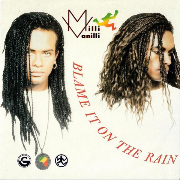 Milli Vanilli - Blame It On The Rain