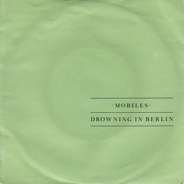 Mobiles - Drowning In Berlin