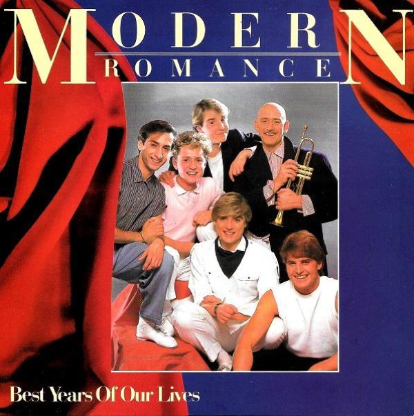 Modern Romance - Best Years Of Our Lives