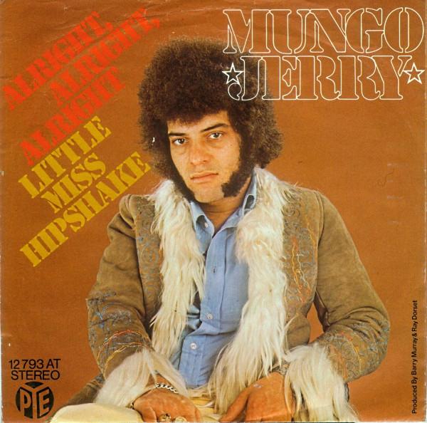 Mungo Jerry - Alright, Alright, Alright
