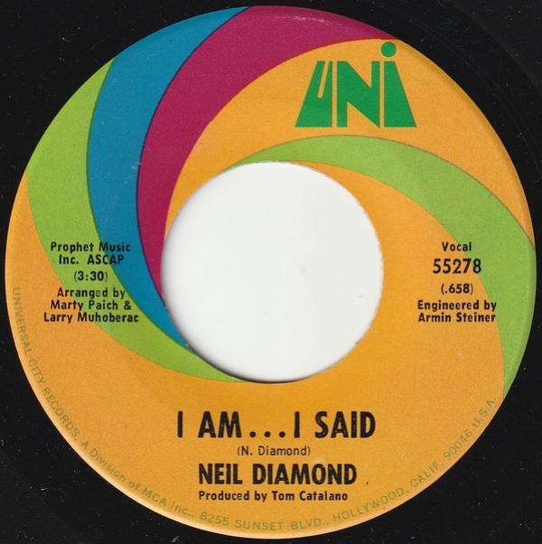 Neil Diamond - I Am... I Said / Done Too Soon
