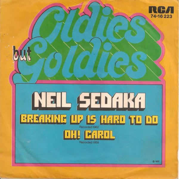 Neil Sedaka - Breaking Up Is Hard To Do / Oh! Carol