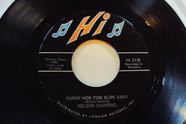Nelson Diamond - Funny How Time Slips Away / You're The Reason I'm Living