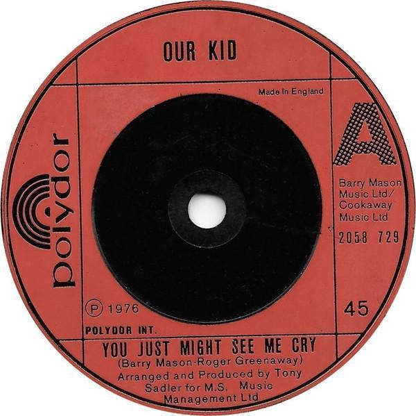 Our Kid - You Just Might See Me Cry