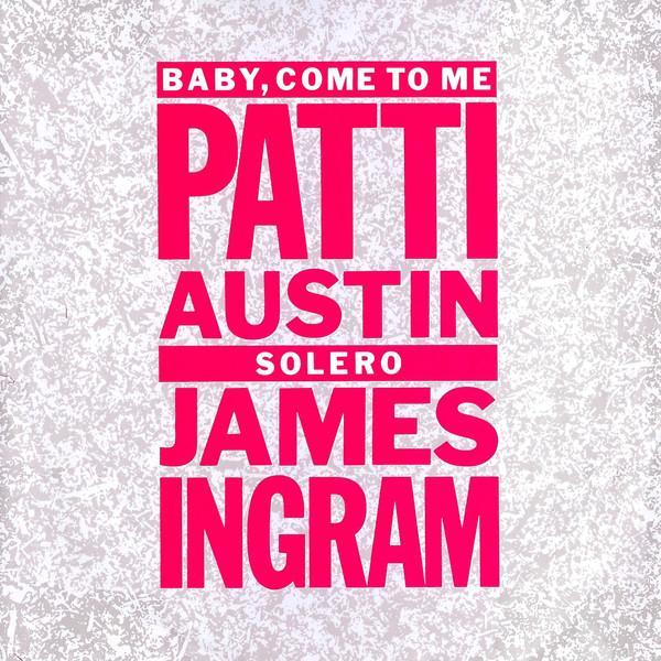 Patti Austin, James Ingram - Baby, Come To Me
