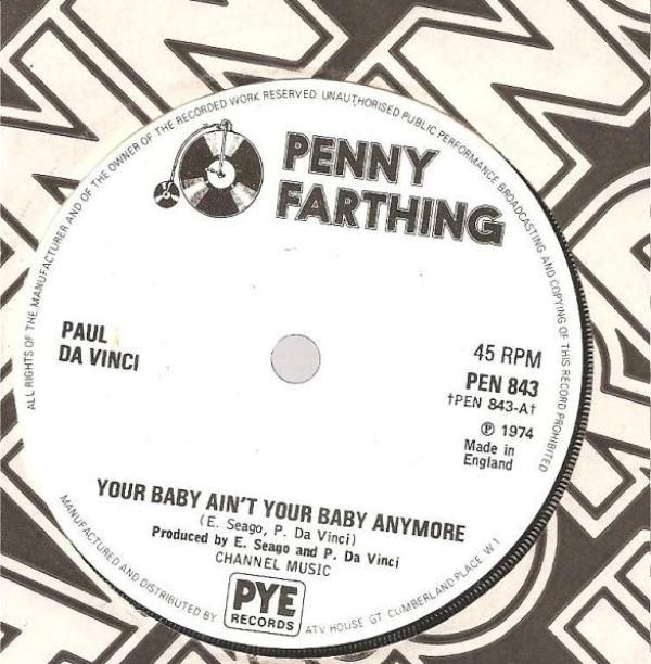 Paul Da Vinci - Your Baby Ain't Your Baby Anymore