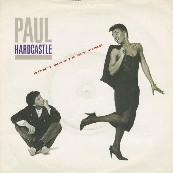 Paul Hardcastle - Don't Waste My Time