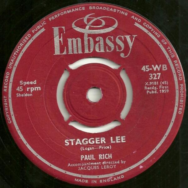 Paul Rich - Does Your Chewing Gum Lose Its Flavour (On The Bedpost Overnight) / Stagger Lee